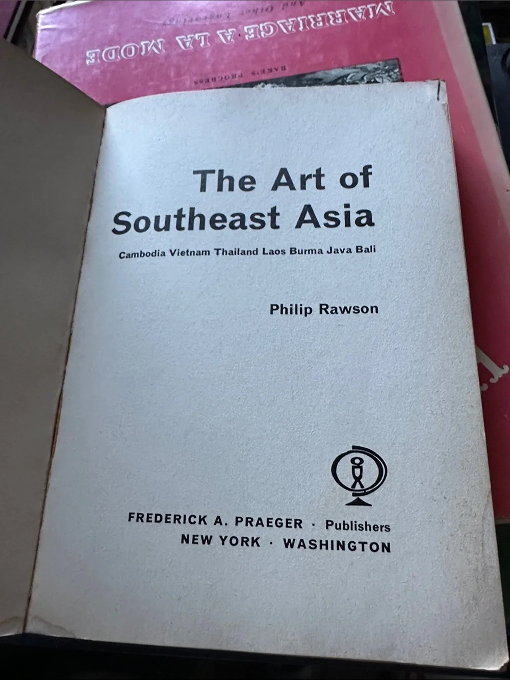 The Art of Southeast Asia Philip Rawson 1967 Vintage Paperback Praeger Art Book